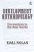 Development Anthropology by Riall Nolan