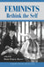 Feminists Rethink the Self by Diana Meyers