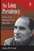 The Long Presidency: France In The Mitterrand Years, 1981-1995 by Julius W Friend