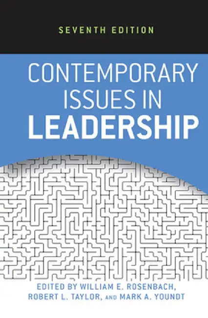 Contemporary Issues in Leadership by William E. Rosenbach