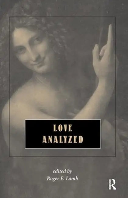 Love Analyzed by Roger Lamb