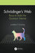 Schrödinger's Web: Race to Build the Quantum Internet by Jonathan P. Dowling