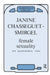 Female Sexuality: New Psychoanalytic Views by Janine Chasseguet-Smirgel