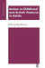 Autism in Childhood and Autistic Features in Adults: A Psychoanalytic Perspective by Barrows Kate