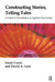 Constructing Stories, Telling Tales: A Guide to Formulation in Applied Psychology by Corrie Sarah