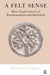 A Felt Sense: More Explorations of Psychoanalysis and Kabbalah by Eigen Michael