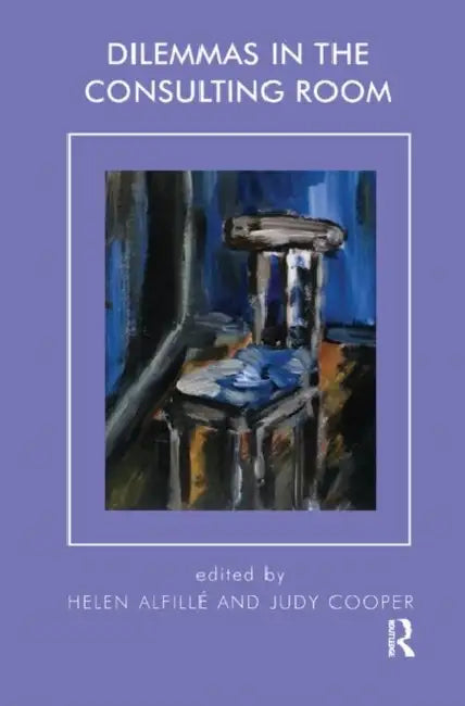 Dilemmas in the Consulting Room by Alfille Helen