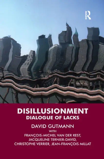 Disillusionment: Dialogue of Lacks by David Gutmann