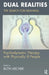 Dual Realities: The Search for Meaning: Psychodynamic Therapy with Physically Ill People by Archer Ruth