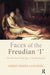 Faces of the Freudian I: The Structure of the Ego in Psychoanalysis by Reher-Langberg Mikkel