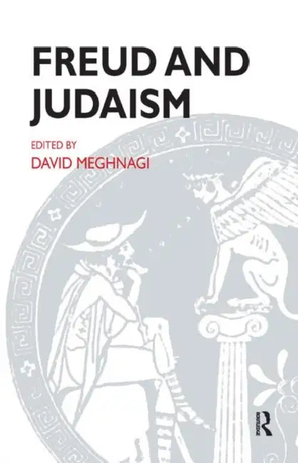 Freud and Judaism by Meghnagi David