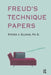 Freud's Technique Papers: A Contemporary Perspective by J. Ellman Steven