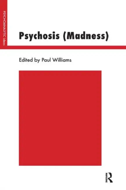 Psychosis (Madness) by Williams Paul