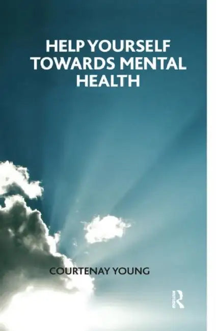 Help Yourself Towards Mental Health by Young Courtenay