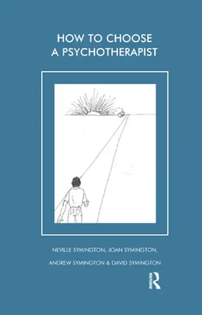 How to Choose a Psychotherapist by Andrew Symington