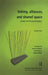 Linking, Alliances, and Shared Space: Groups and the Psychoanalyst by Kaes Rene