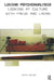 Loving Psychoanalysis: Looking at Culture with Freud and Lacan by Golan Ruth