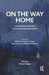 On the Way Home: Conversations Between Writers and Psychoanalysts by Bridge Marie
