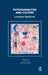 Psychoanalysis and Culture: A Kleinian Perspective by Bell David