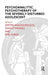 Psychoanalytic Psychotherapy of the Severely Disturbed Adolescent by Anastasopoulos Dimitris
