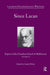 Since Lacan: Papers of the Freudian School of Melbourne by Clifton Linda