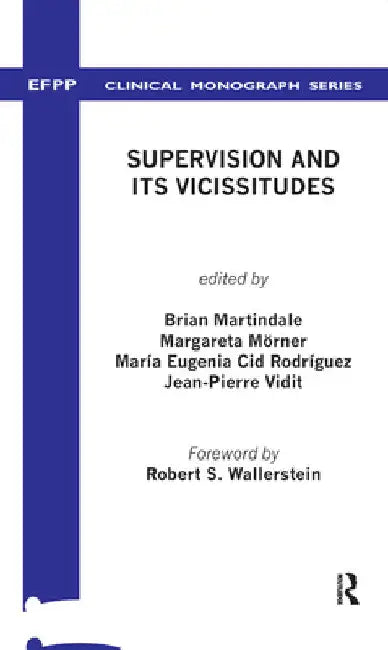 Supervision and its Vicissitudes by Brian V. Martindale