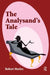 The Analysand's Tale by Morley Robert