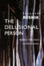 The Delusional Person: Bodily Feelings in Psychosis by Resnik Salomon