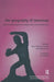 The Geography of Meanings: Psychoanalytic Perspectives on Place, Space, Land, and Dislocation by Akhtar Salman