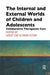 The Internal and External Worlds of Children and Adolescents: Collaborative Therapeutic Care by Day Lesley