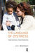 The Language of Distress: Understanding a Child's Behaviour by Brafman A.H.