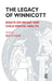 The Legacy of Winnicott: Essays on Infant and Child Mental Health by Kahr Brett