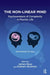 The Non-Linear Mind: Psychoanalysis of Complexity in Psychic Life by Rose James