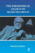 The Paradoxical Legacy of Sigmund Freud by Moran Frances