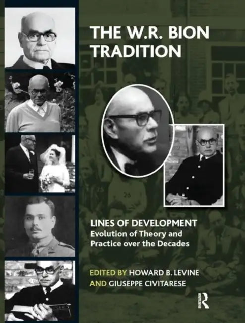 The W.R. Bion Tradition by Levine Howard B.