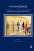 Thinking Space: Promoting Thinking about Race, Culture and Diversity in Psychotherapy and Beyond by Lowe Frank