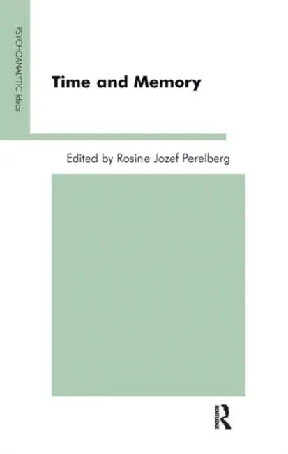 Time and Memory by Perelberg Rosine Jozef