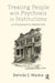 Treating People with Psychosis in Institutions: A Psychoanalytic Perspective by S. Mackie Belinda