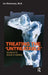Treating the 'Untreatable': Healing in the Realms of Madness by Steinman Ira