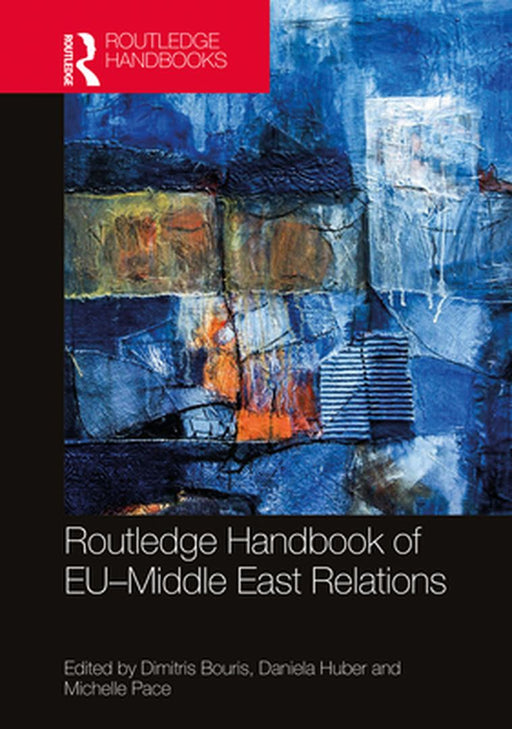 Routledge Handbook of EU–Middle East Relations by 