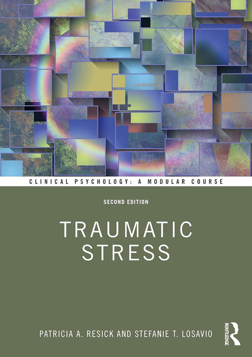 Traumatic Stress by Resick/Patricia A.