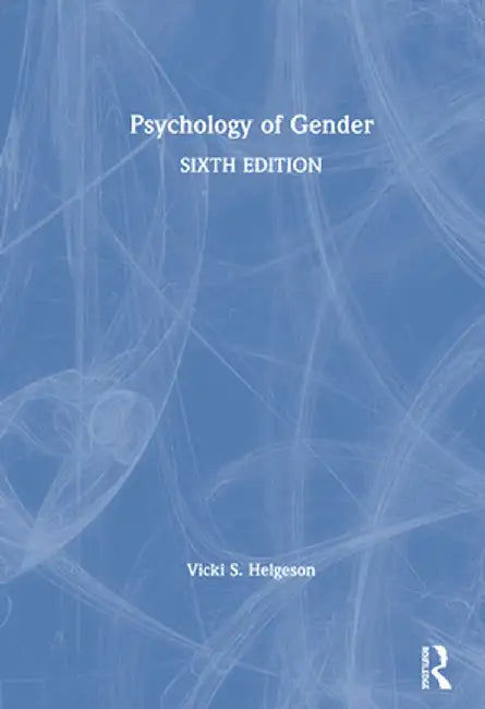 Psychology of Gender by Vicki S. Helgeson