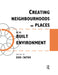 Creating Neighbourhoods and Places in the Built Environment by David Chapman