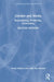 Gender and Media: Representing, Producing, Consuming by Tonny Krijnen