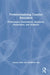 Professionalizing Teacher Education: Performance Assessment, Standards, Moderation, and Evidence by Claire Wyatt-Smith