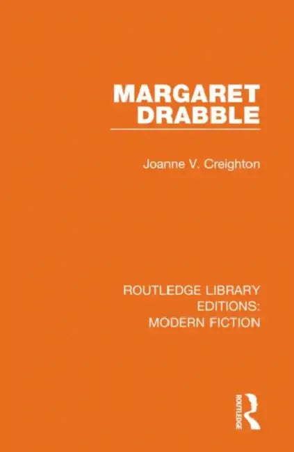 Margaret Drabble by Creighton Joanne V.