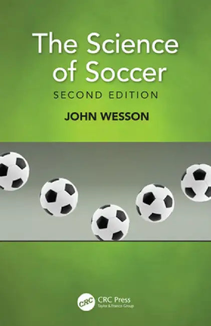 The Science of Soccer by John Wesson
