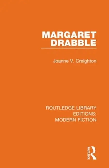Margaret Drabble by Joanne V. Creighton