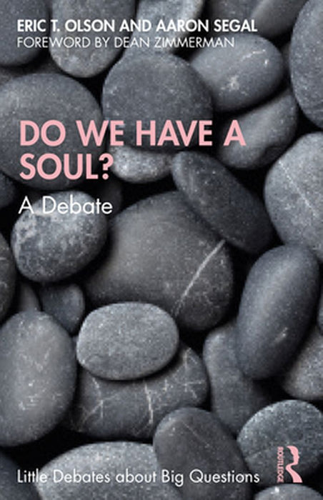 Do We Have A Soul?: A Debate by Olson, Eric T.