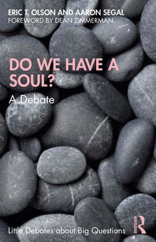 Do We Have A Soul?: A Debate by Olson, Eric T.